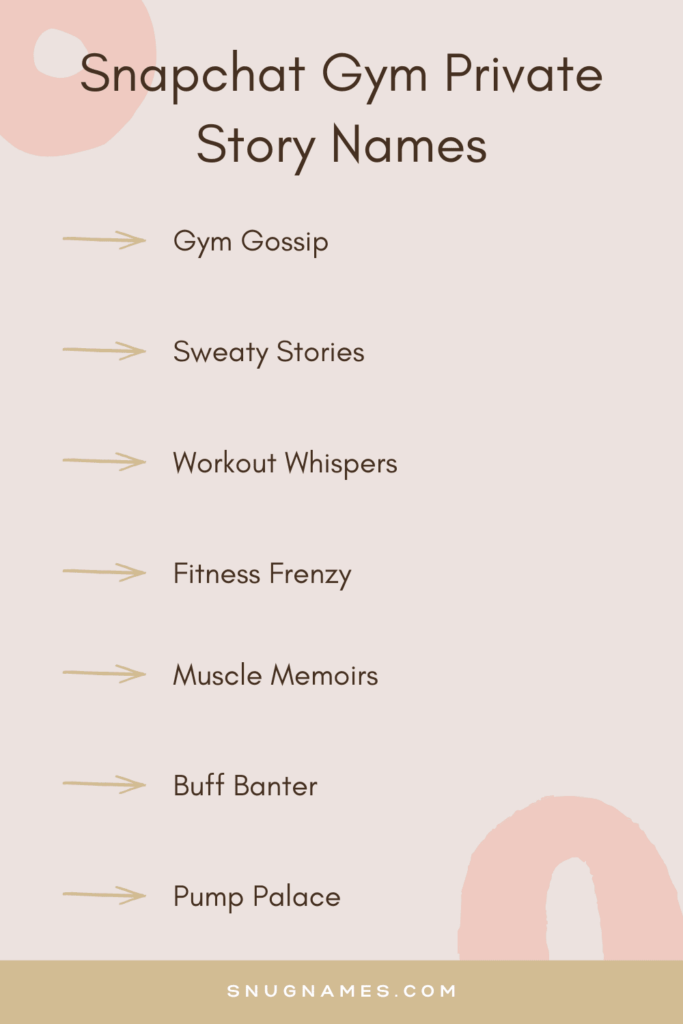 Snapchat Gym Private Story Names