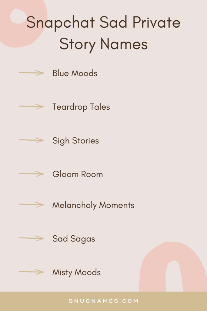 Snapchat Sad Private Story Names