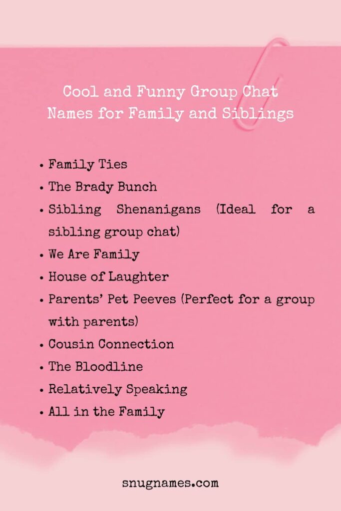 Cool and Funny Group Chat Names for Family and Siblings