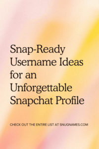 Snap-Ready Username Ideas for an Unforgettable Snapchat Profile