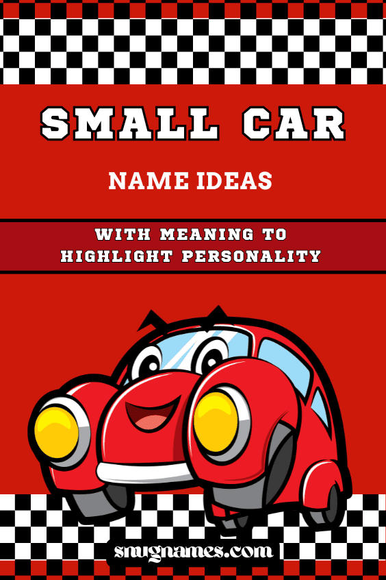 Small Car Name Ideas with Meaning to Highlight Personality