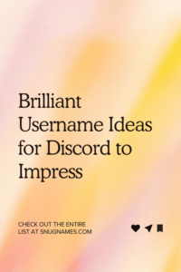 Brilliant Username Ideas for Discord to Impress