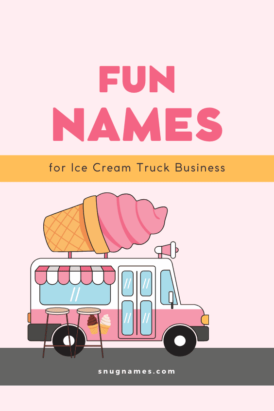 Fun Names for Ice Cream Truck Business